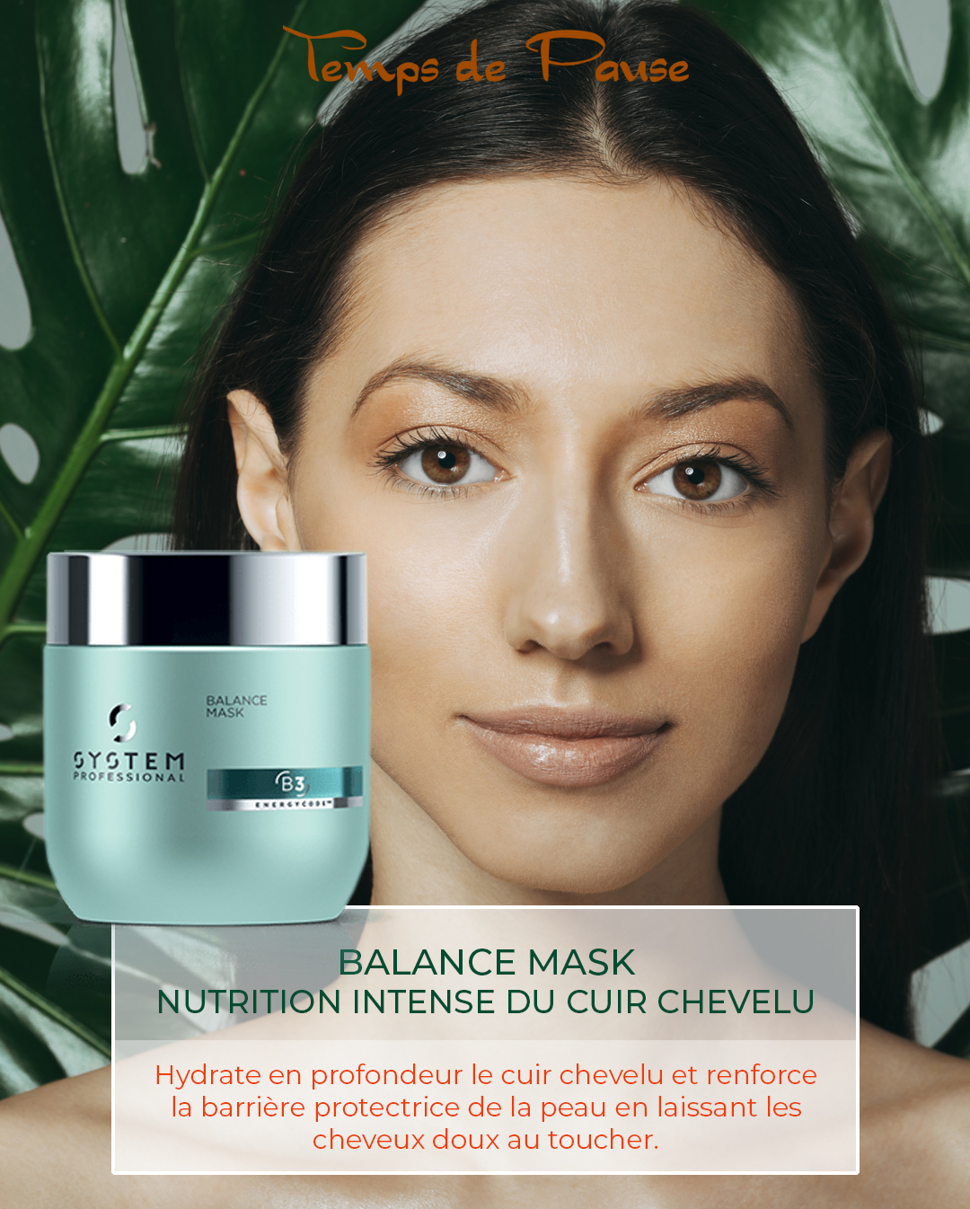MASQUE BALANCE - Nutrition intense du cuir chevelu