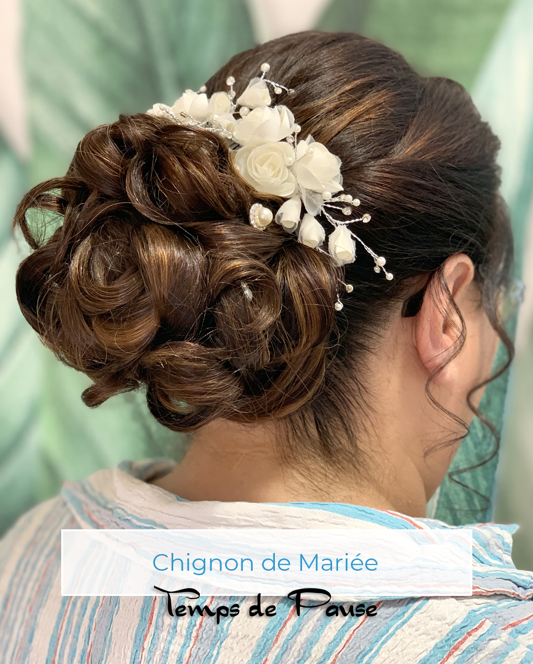 Chignon mariage Réalisation Temps de Pause 105 Grand rue 59550 Maroilles